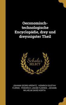 Hardcover Oeconomisch-technologische Encyclopädie, drey und dreyssigster Theil [German] Book