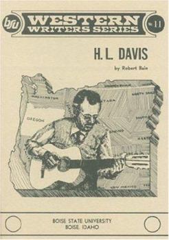 H. L. Davis (Boise State University western writers series) - Book #11 of the BSU Western Writers Series