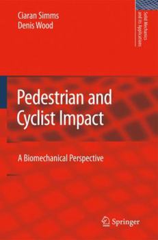 Hardcover Pedestrian and Cyclist Impact: A Biomechanical Perspective Book