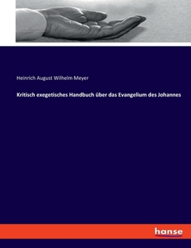 Paperback Kritisch exegetisches Handbuch über das Evangelium des Johannes [German] Book