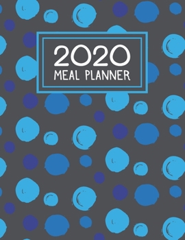 Paperback 2020 Meal Planner: 52 Weeks of Meal Planning Pages with Weekly Grocery Shopping List Book