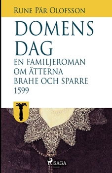 Paperback Domens dag: en familjeroman om ätterna Brahe och Sparre 1599- [Swedish] Book