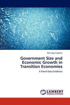 Paperback Government Size and Economic Growth in Transition Economies Book