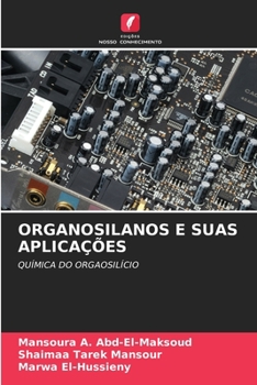 Paperback Organosilanos E Suas Aplicações [Portuguese] Book