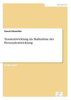 Paperback Teamentwicklung als Ma?nahme der Personalentwicklung [German] Book
