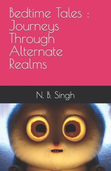 Paperback Bedtime Tales: Journeys Through Alternate Realms Book