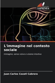 L'immagine nel contesto sociale (Italian Edition)