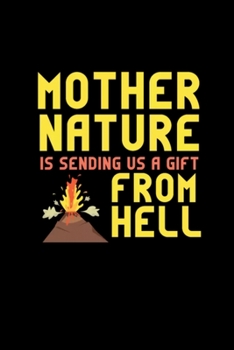 Funny Mother Nature Gift From Hell Campers gift: Blank Lined Notebook Journal for Work, School, Office | 6x9 110 page