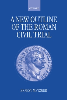 Hardcover A New Outline of the Roman Civil Trial Book