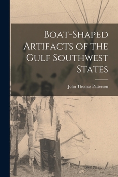 Paperback Boat-shaped Artifacts of the Gulf Southwest States Book