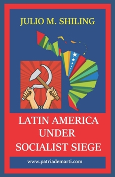 Paperback Latin America Under Socialist Siege Book
