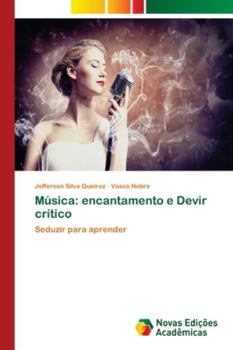 Paperback Música: encantamento e Devir crítico [Portuguese] Book