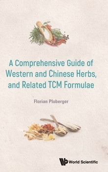 Hardcover Comprehen Guide Western & Chn Herbs & Related Tcm Formulae Book
