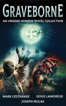 Hardcover Graveborne: An Undead Horror Novel Collection Book