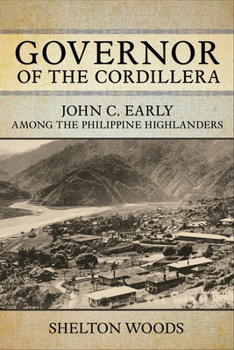 Paperback Governor of the Cordillera: John C. Early Among the Philippine Highlanders Book