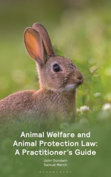 Paperback Animal Welfare and Animal Protection Law - A Practitioner's Guide Book