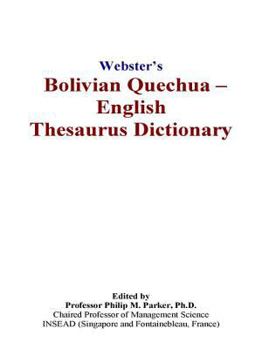 Paperback Webster's Bolivian Quechua - English Thesaurus Dictionary Book