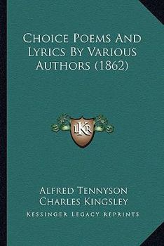 Paperback Choice Poems And Lyrics By Various Authors (1862) Book