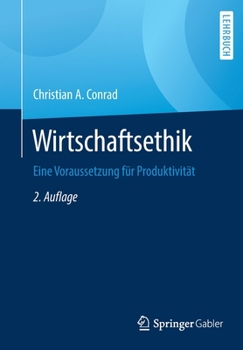 Paperback Wirtschaftsethik: Eine Voraussetzung Für Produktivität [German] Book