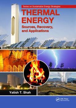 Hardcover Thermal Energy: Sources, Recovery, and Applications Book