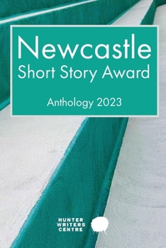 Paperback Newcastle Short Story Award 2023 Book