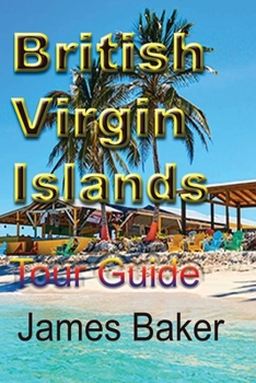 Paperback British Virgin Islands: Tour Guide Book