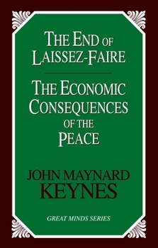 Paperback The End of Laissez-Faire: The Economic Consequences of the Peace Book