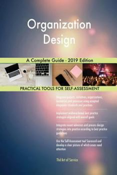 Paperback Organization Design A Complete Guide - 2019 Edition Book