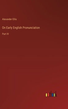 Hardcover On Early English Pronunciation: Part IV Book