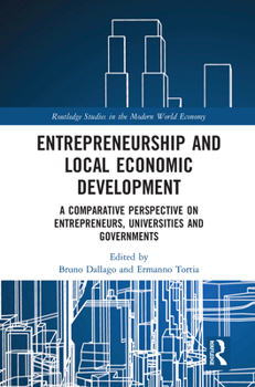 Paperback Entrepreneurship and Local Economic Development: A Comparative Perspective on Entrepreneurs, Universities and Governments Book