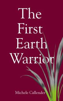 Paperback The First Earth Warrior Book