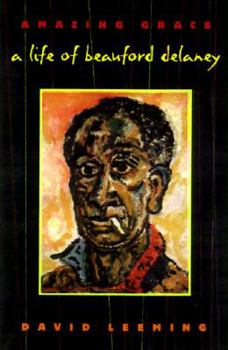 Hardcover Amazing Grace: A Life of Beauford Delaney Book