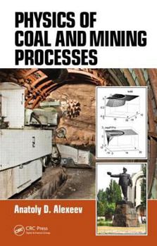 Hardcover Physics of Coal and Mining Processes Book