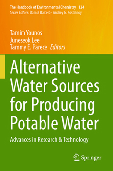 Alternative Water Sources for Producing Potable Water: Advances in Research & Technology