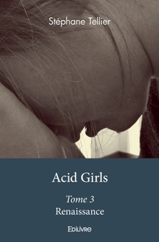 Paperback Acid Girls - Tome 3: Renaissance [French] Book