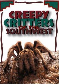 Paperback Creepy Critters of the Southwest Book