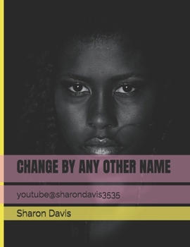 Paperback Change by Any Other Name: Synonyms of Change Book