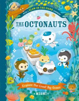 The Octonauts Explore the Great Big Ocean - Book  of the Octonauts