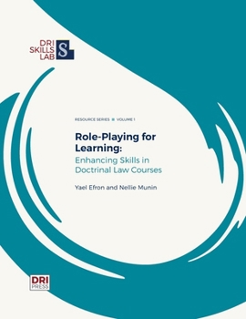 Paperback Role-Playing for Learning: Enhancing Skills in Doctrinal Courses Book