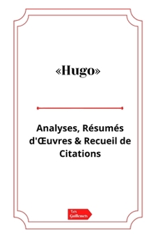 Paperback Hugo Analyses, Résumés d'OEuvres et Recueil de Citations [French] Book