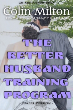 Paperback The Better Husband Training Program - diaper version Book