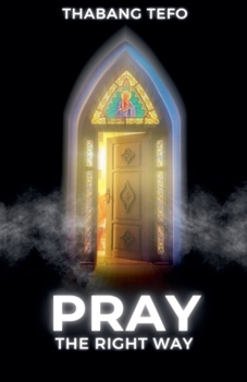 Paperback Pray The Right Way Book