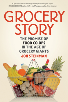 Paperback Grocery Story: The Promise of Food Co-Ops in the Age of Grocery Giants Book