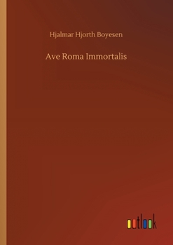 Paperback Ave Roma Immortalis Book