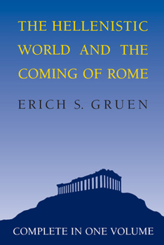 Paperback The Hellenistic World and the Coming of Rome Book