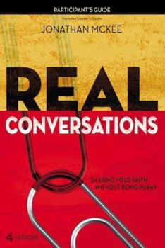 Paperback Real Conversations: Sharing Your Faith Without Being Pushy Book