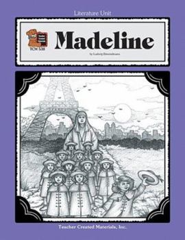 A Guide for Using Madeline in the Classroom - Book  of the Literature Unit