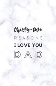 Paperback 32 Reasons I Love You Dad: Fill In Prompted Marble Memory Book