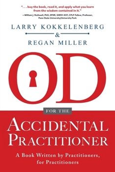 Paperback OD for the Accidental Practitioner: A Book Written by Practitioners, for Practitioners Book