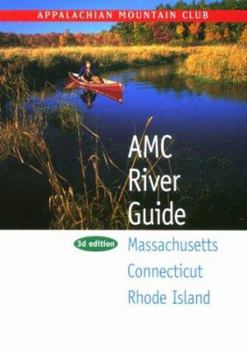 Paperback AMC River Guide Massachusetts/Connecticut/Rhode Island, 3rd Book